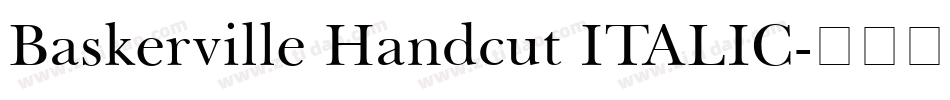 Baskerville Handcut ITALIC字体转换